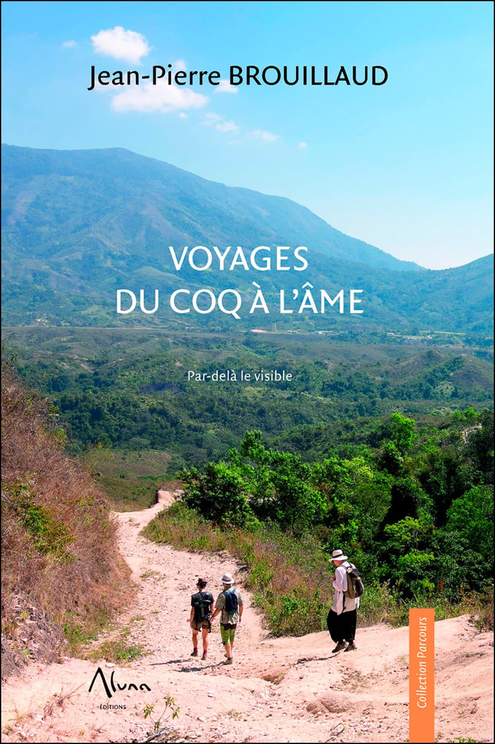 Voyages du coq à l'âme - Par-delà le visible book