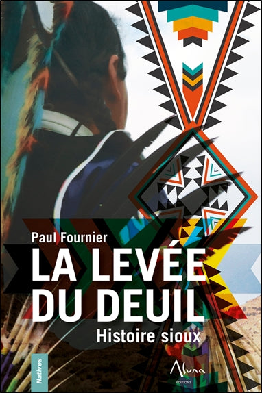La levée du deuil : histoire sioux Religion & Esotericism