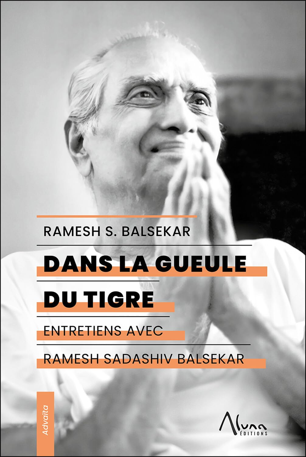 Dans la gueule du tigre - Entretiens avec Ramesh Sadashiv Balsekar Religion & Esotericism