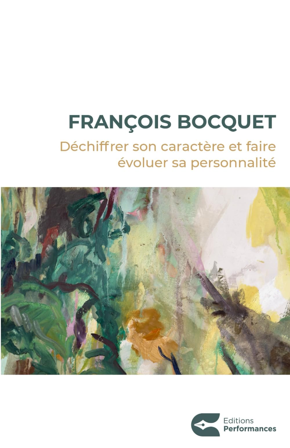 DÉCHIFFRER SON CARACTÈRE ET FAIRE ÉVOLUER SA PERSONNALITÉ: Atlas des caractères, Manuel de Persométrie, Accès à Performances-Talents, et à CoachGPT book