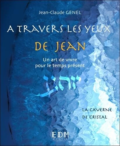 A travers les yeux de Jean - Vol.8 : La caverne de cristal - Livre + CD book