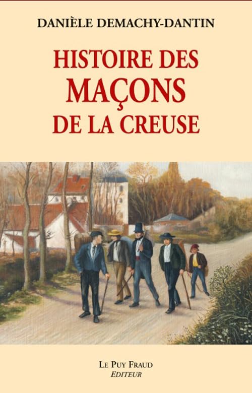 HISTOIRE DES MACONS DE LA CREUSE Books