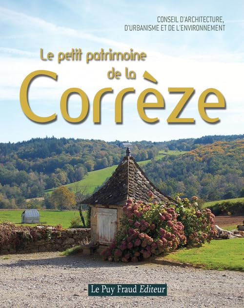 Le petit patrimoine de la Corrèze book