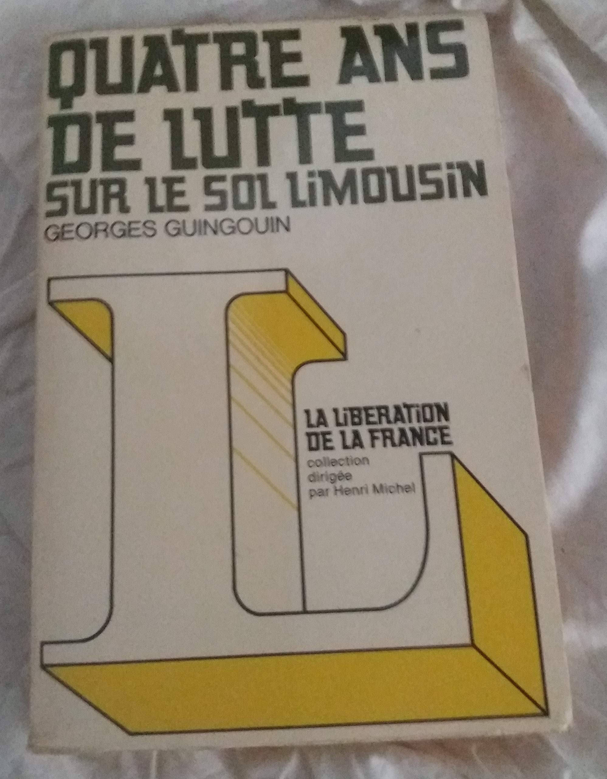 4 ans de lutte sur le sol limousin book