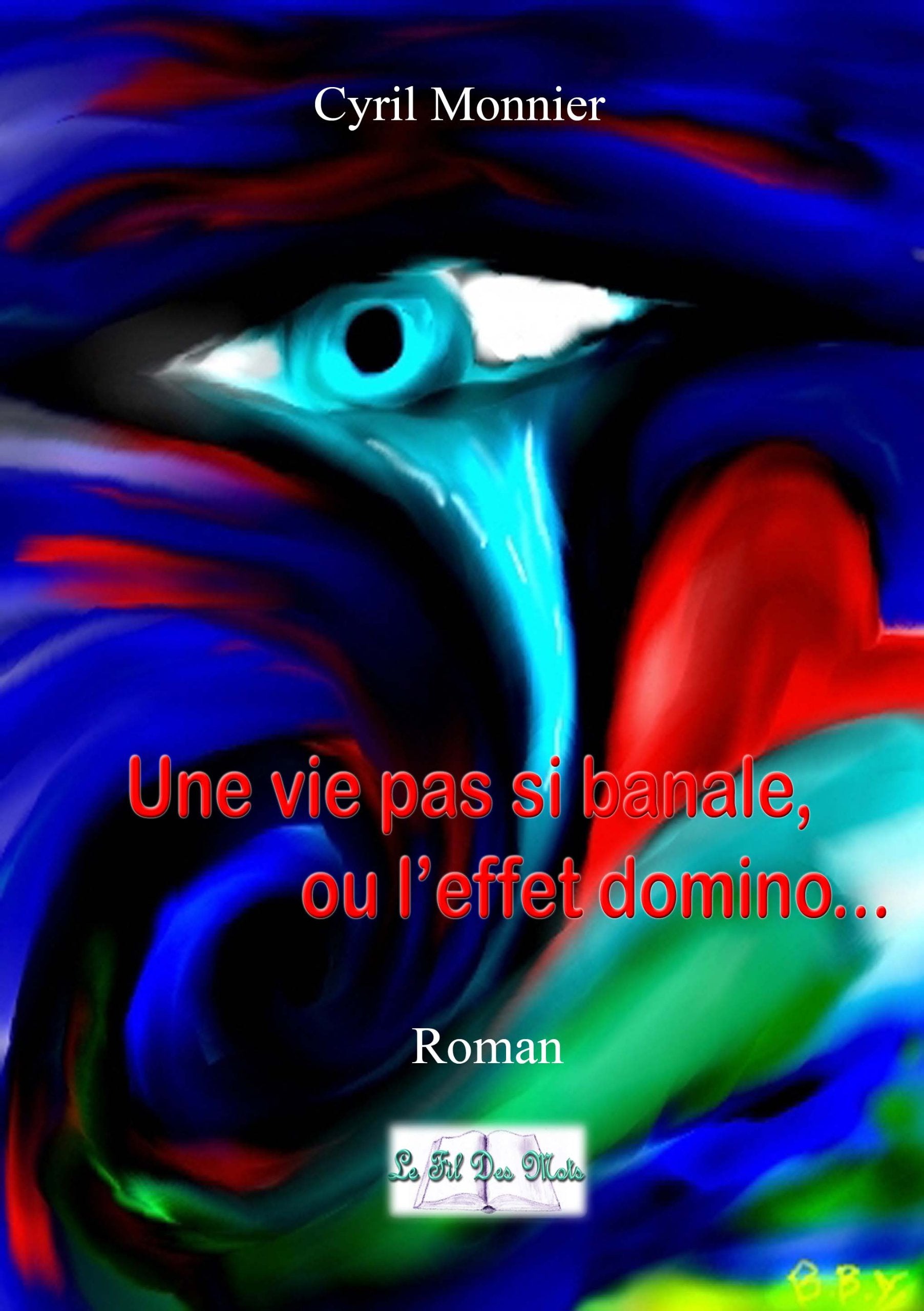 Une vie pas si banale, ou l'effet domino Books