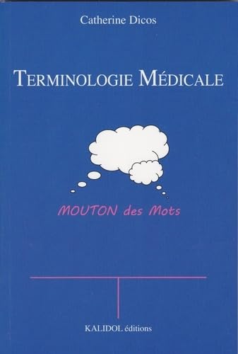 Terminologie médicale: Moutons des mots Books