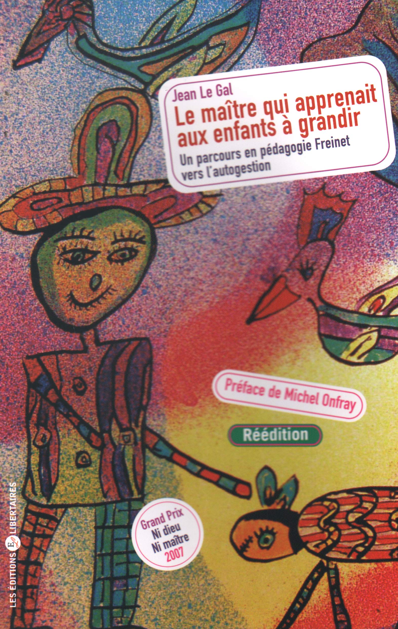 Le maître qui apprenait aux enfants à grandir (NED 2016) Books