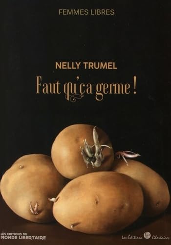 Nelly Trumel: Faut qu'ça germe ! Film, Art & Culture