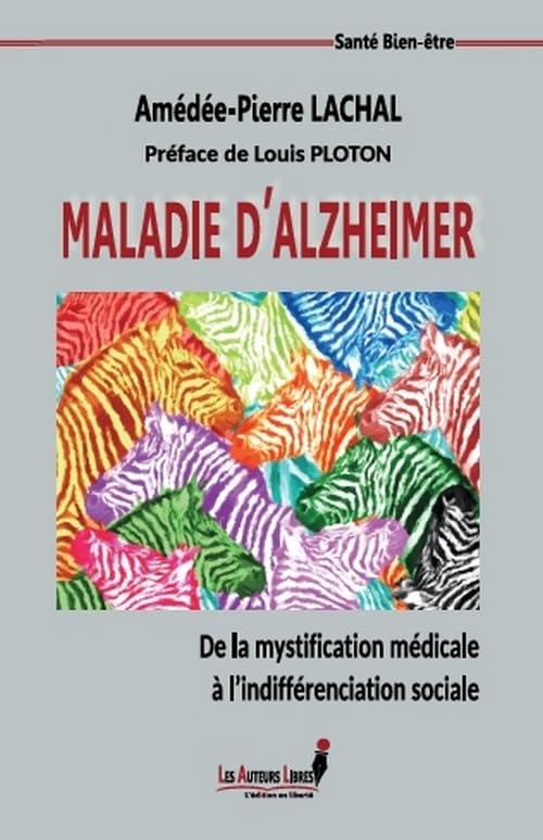 Maladie d'alzheimer: De la mystification médicale à l'indifférenciation sociale book