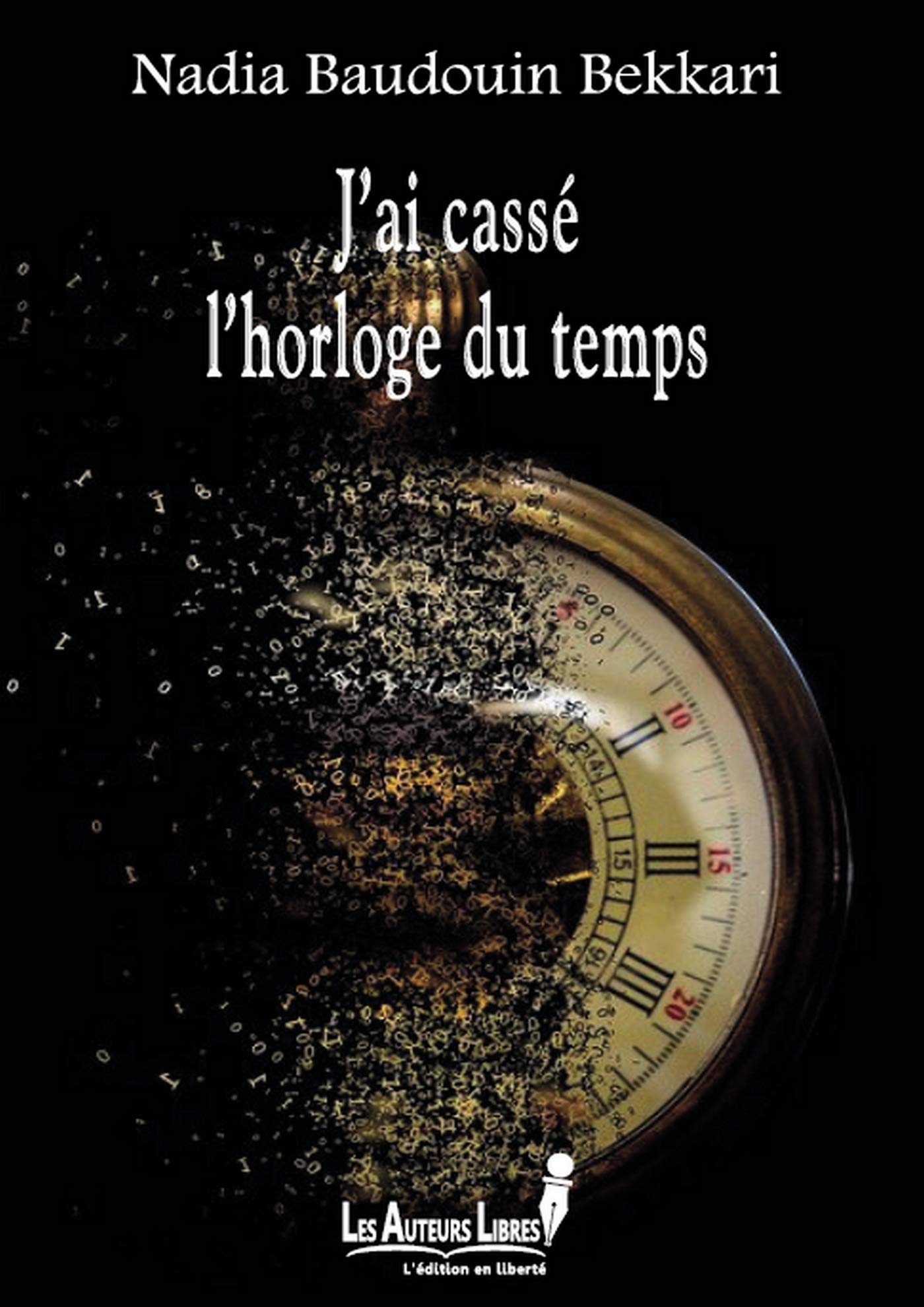 J'ai cassé l'horloge du temps Contemporary literature