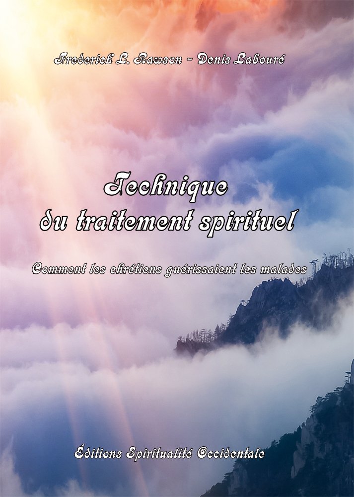 Technique du traitement spirituel : Comment les chrétiens guérissaient les malades Books