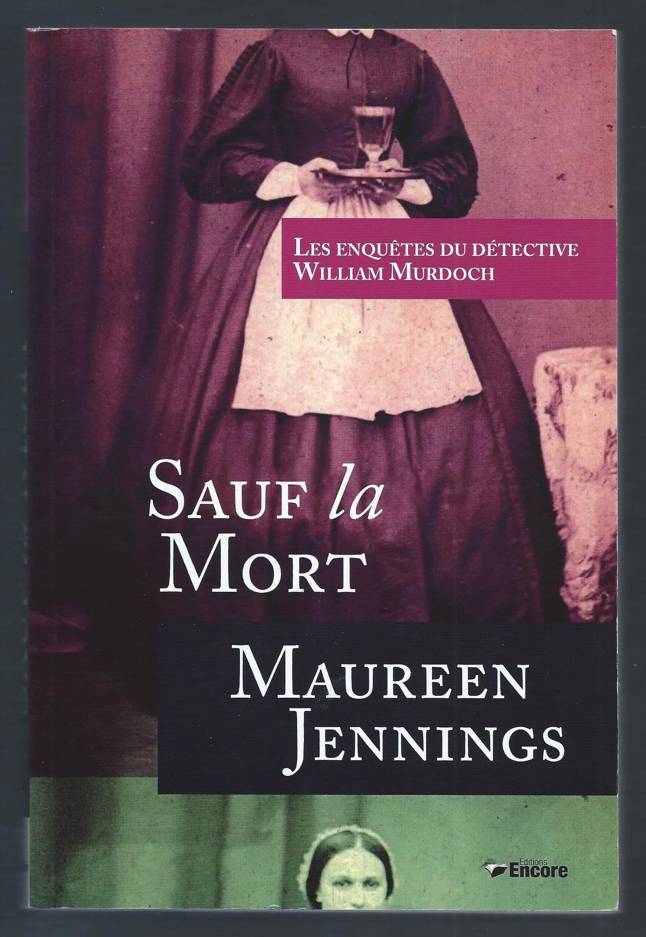 Les enquêtes du détective William Murdoch, Sauf la mort book