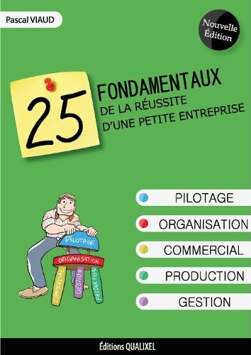 25 fondamentaux de la reussite d'une petite entreprise - 2eme edition Books