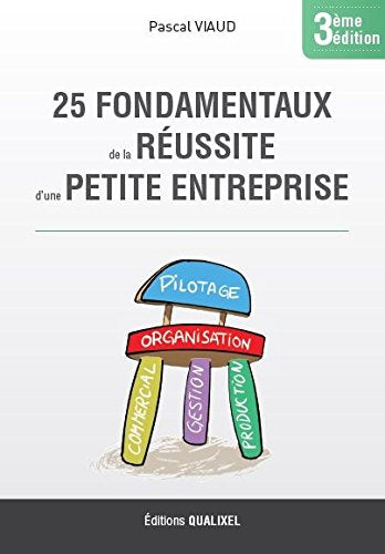25 fondamentaux de la réussite d'une petite entreprise (3ème édition) book