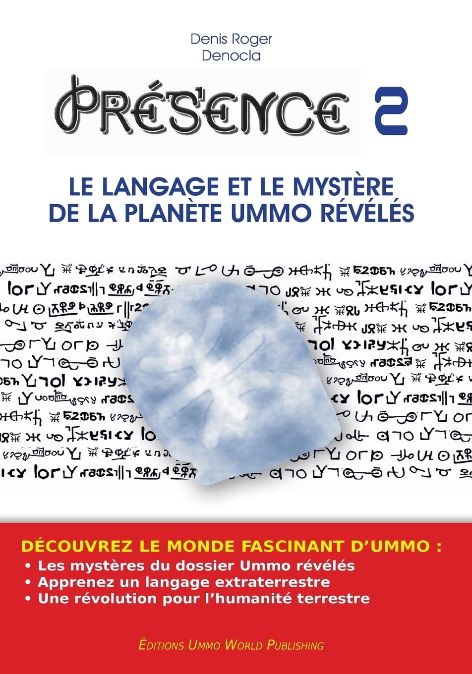 PRESENCE 2 - Le langage et le mystère de la planète UMMO révélés book