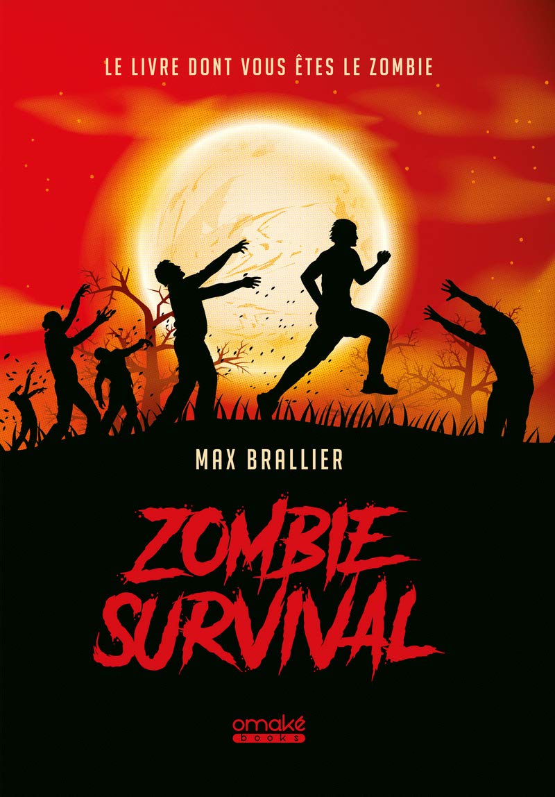 Zombie Survival - Le Livre dont vous êtes le zombie Humour & Satire