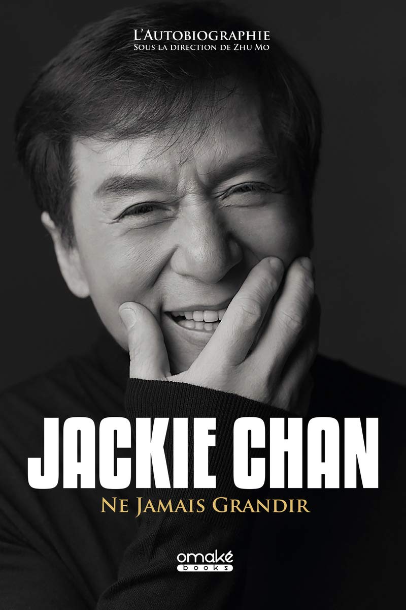 Jackie Chan - Ne Jamais Grandir Essays & Short Stories