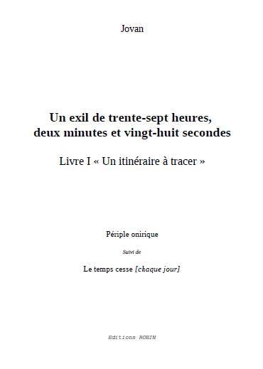 Un exil de trente-sept heures, deux minutes et vingt-huit secondes book