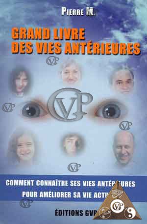 Grand livre des vies antérieures book