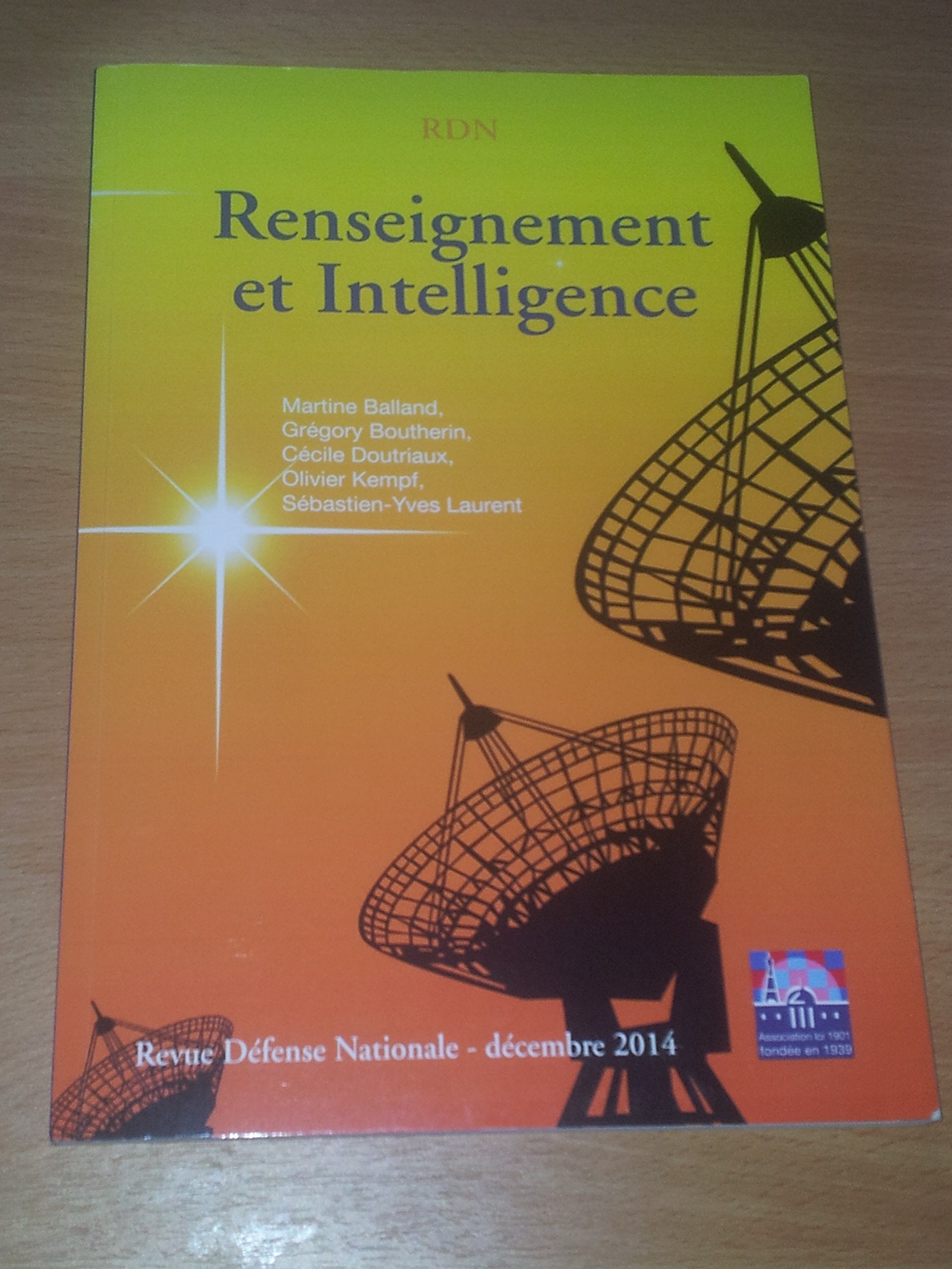 Revue Défense Nationale N° 775, Décembre 2014 - Renseignement Et Intelligence Books