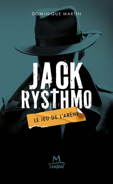 Jack Rysthmo. Vol. 1. Le jeu de l'arène Detective & CSI