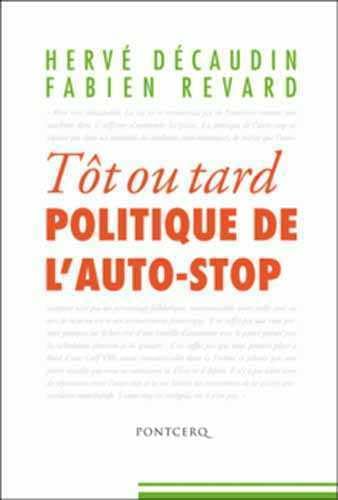 Tôt ou tard : Politique de l'auto-stop book