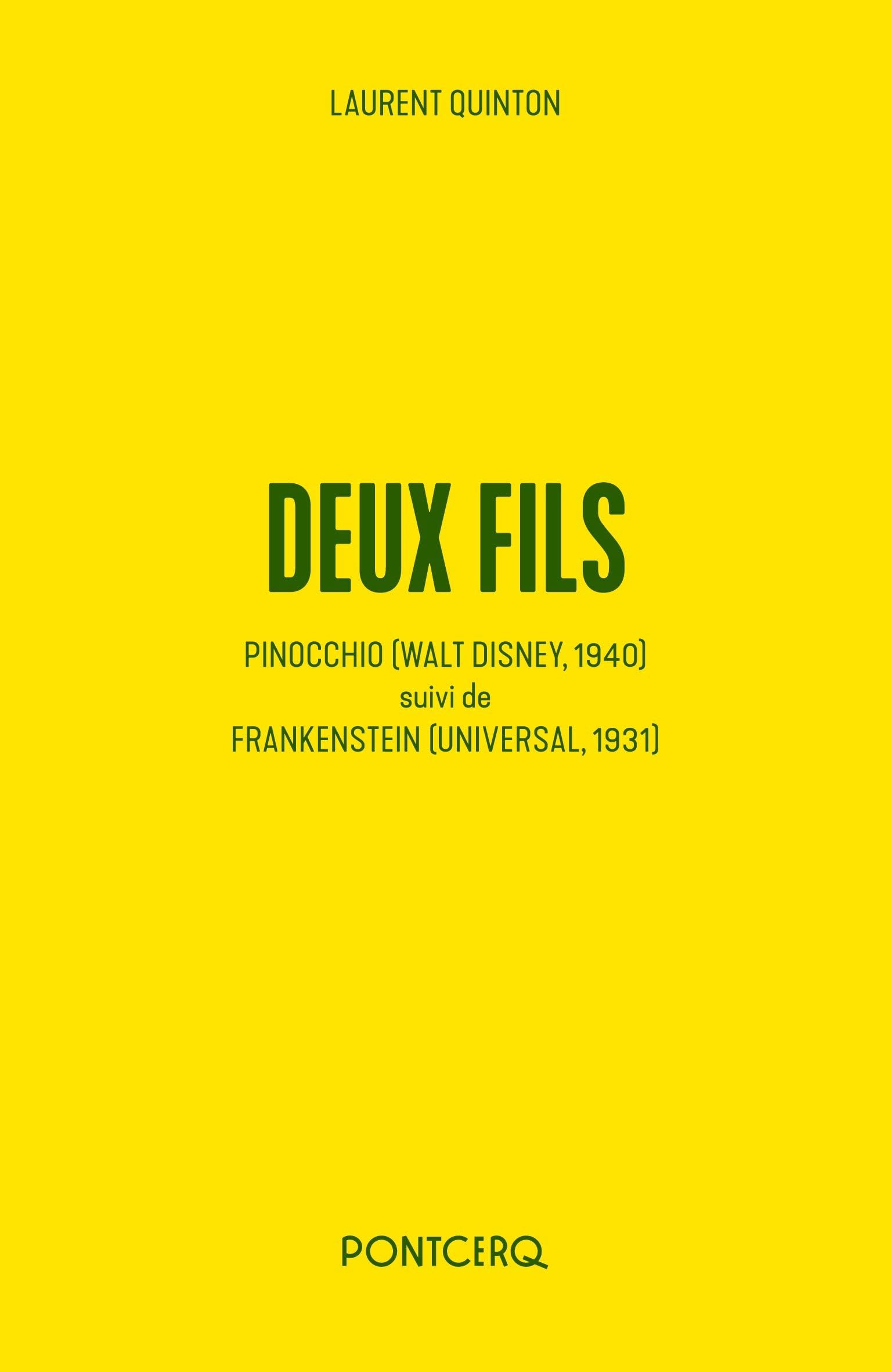Deux fils: Pinocchio (Walt Disney, 1940) suivi de Frankenstein (Universal, 1931) Essays & Short Stories