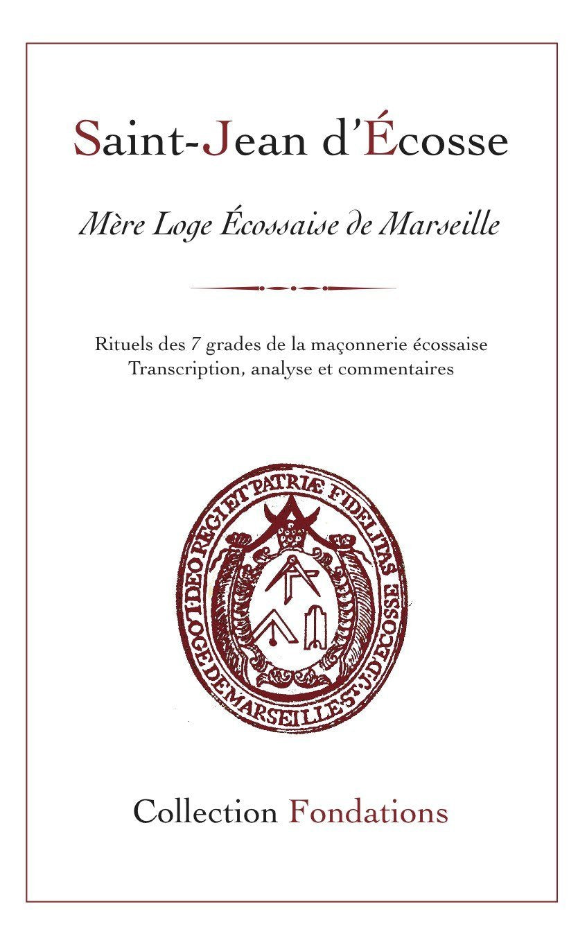 Saint Jean d'Ecosse, Mère loge écossaise de Marseille book