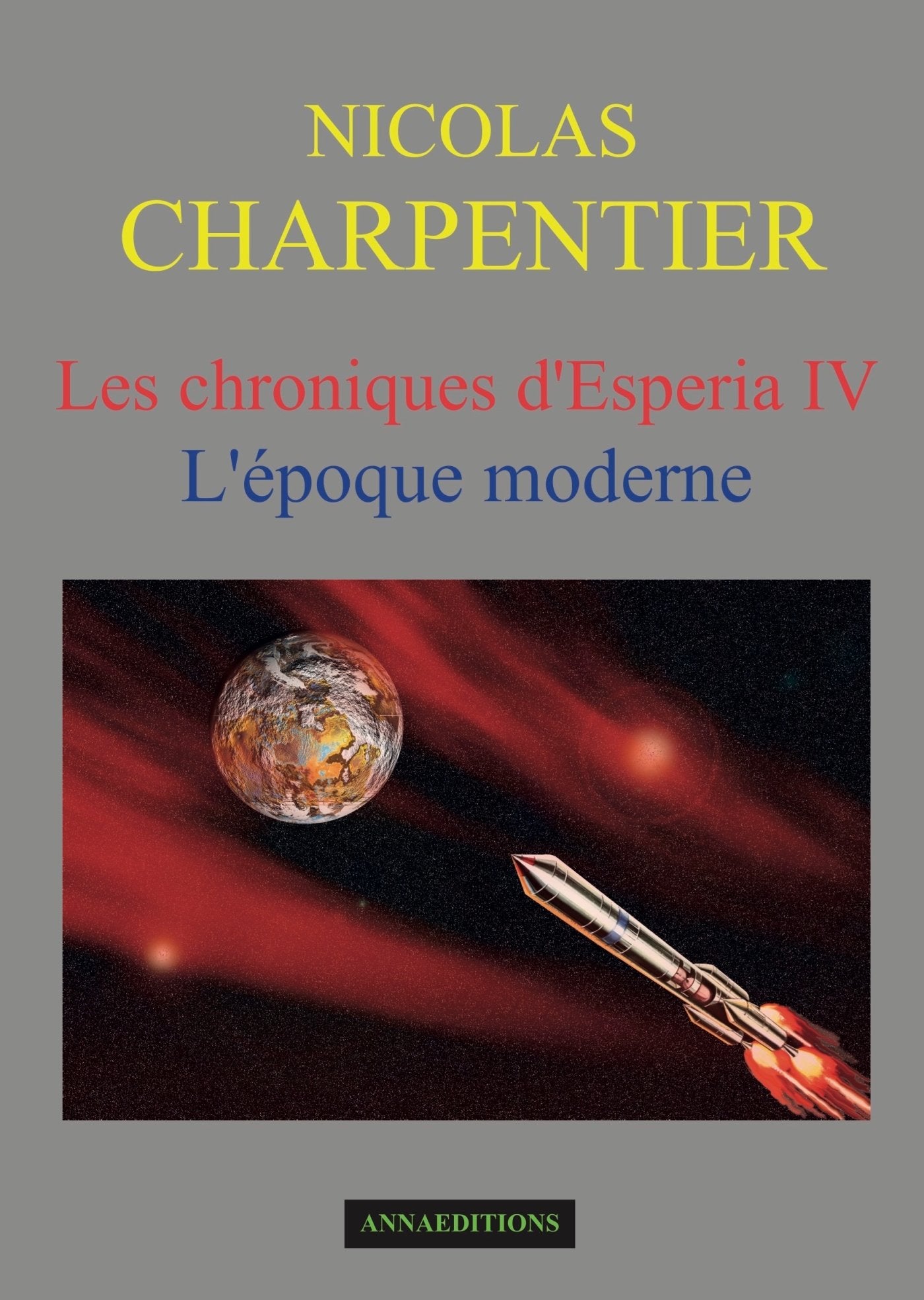 Les chroniques d'Esperia Tome 4: L'époque moderne book
