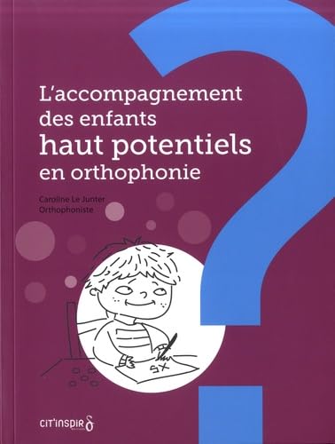 L'accompagnement des enfants haut potentiel en orthophonie Books