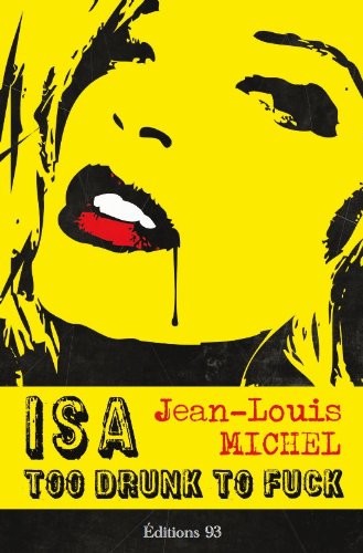Isa, too drunk to fuck Books
