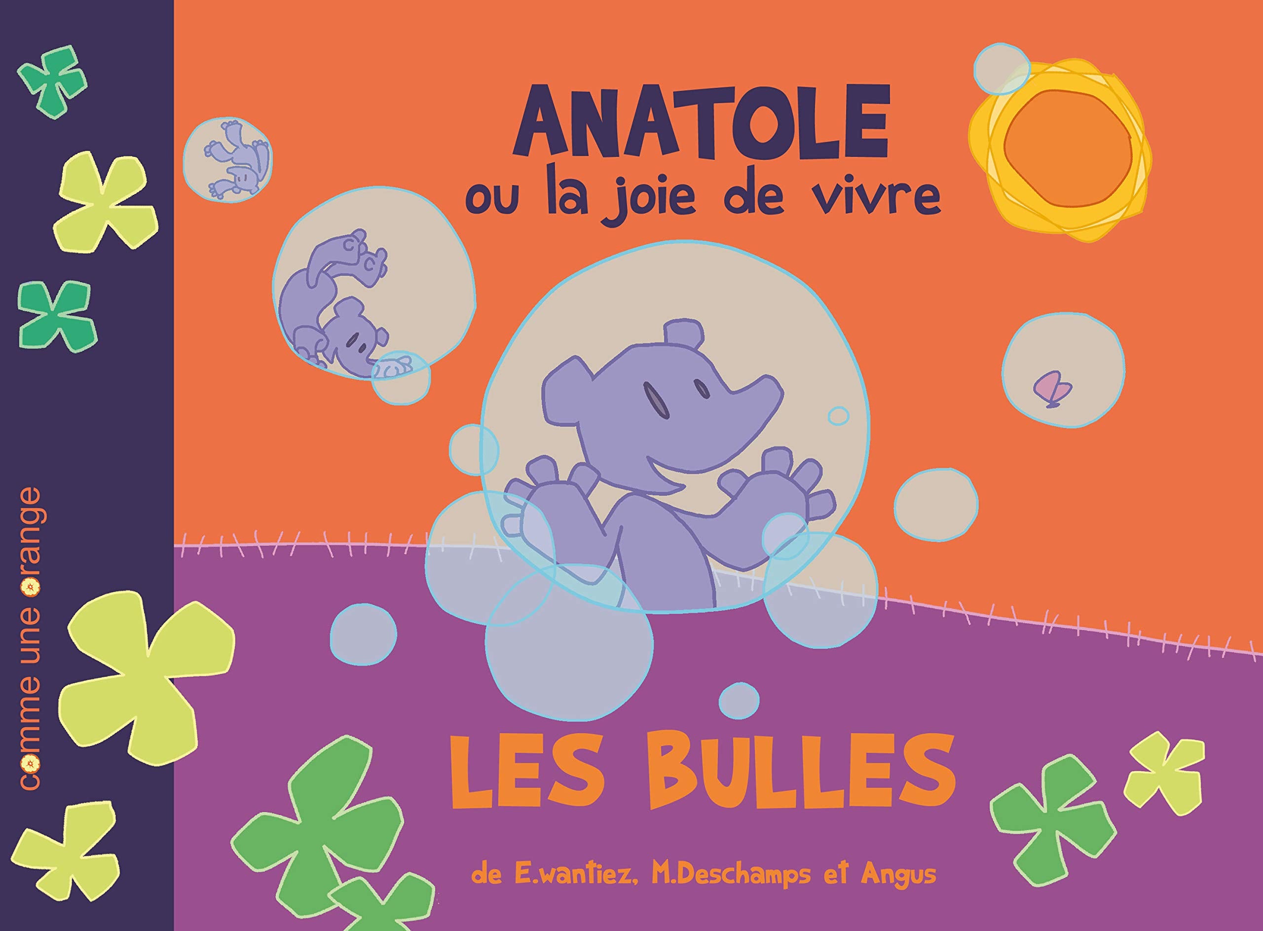 Anatole ou la joie de vivre : Les bulles book