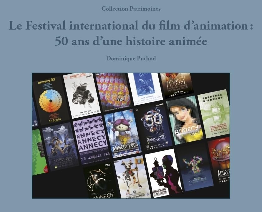 Le Festival international du film d'animation : 50 ans d'une histoire animée book