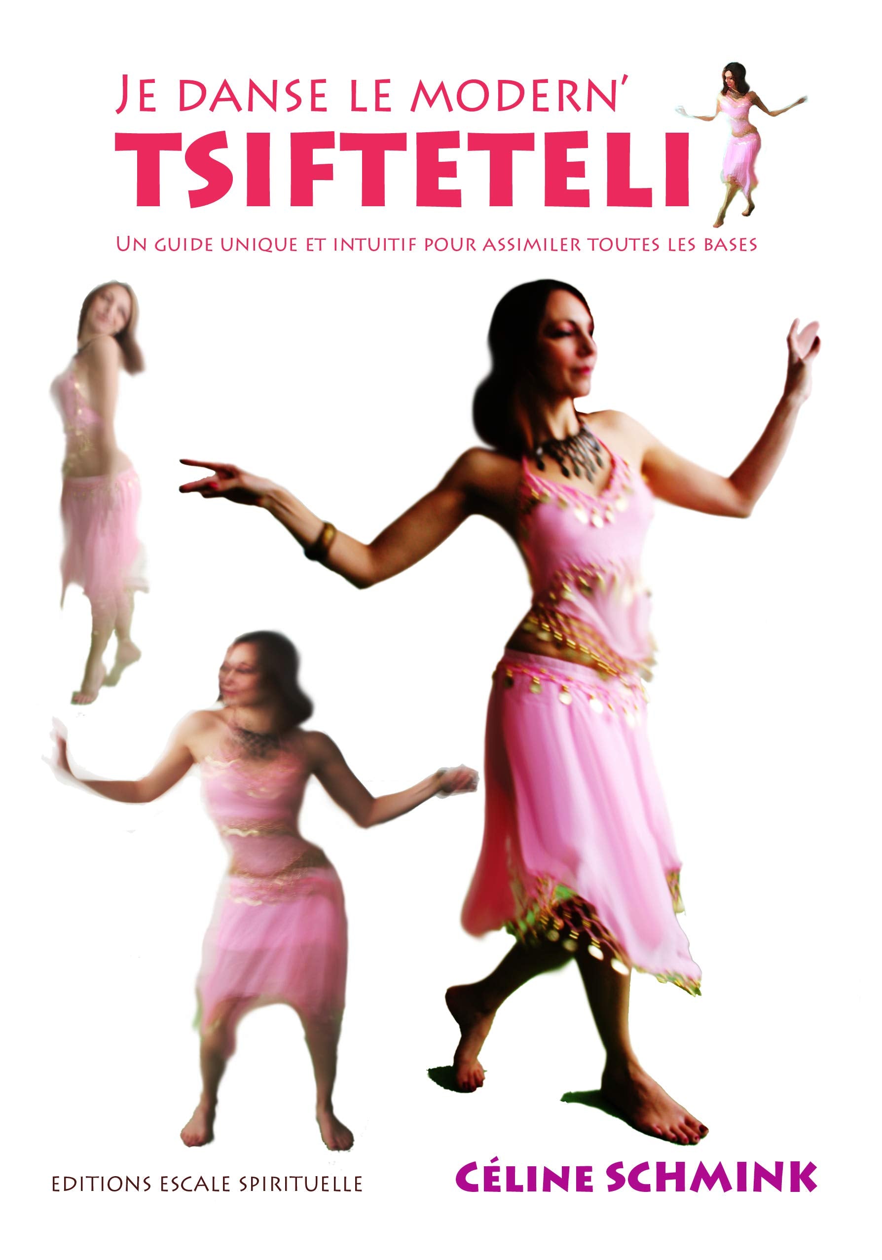 Je danse le Modern Tsifteteli, un guide unique et intuitif pour assimiler toutes les bases Leisure, Home & Garden