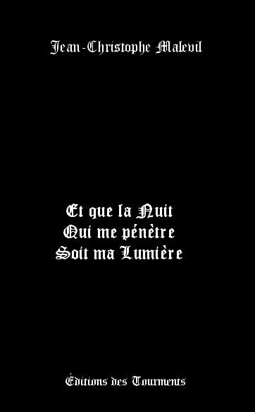 Et que la nuit qui me pénètre soit ma Lumière Contemporary literature