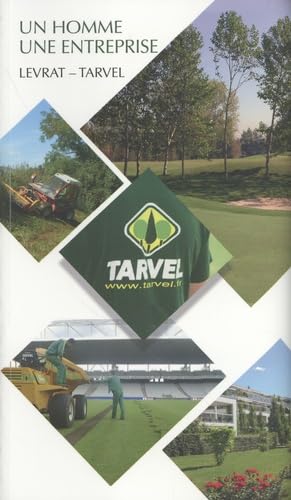 Levrat - Tarvel: Un homme, une entreprise book