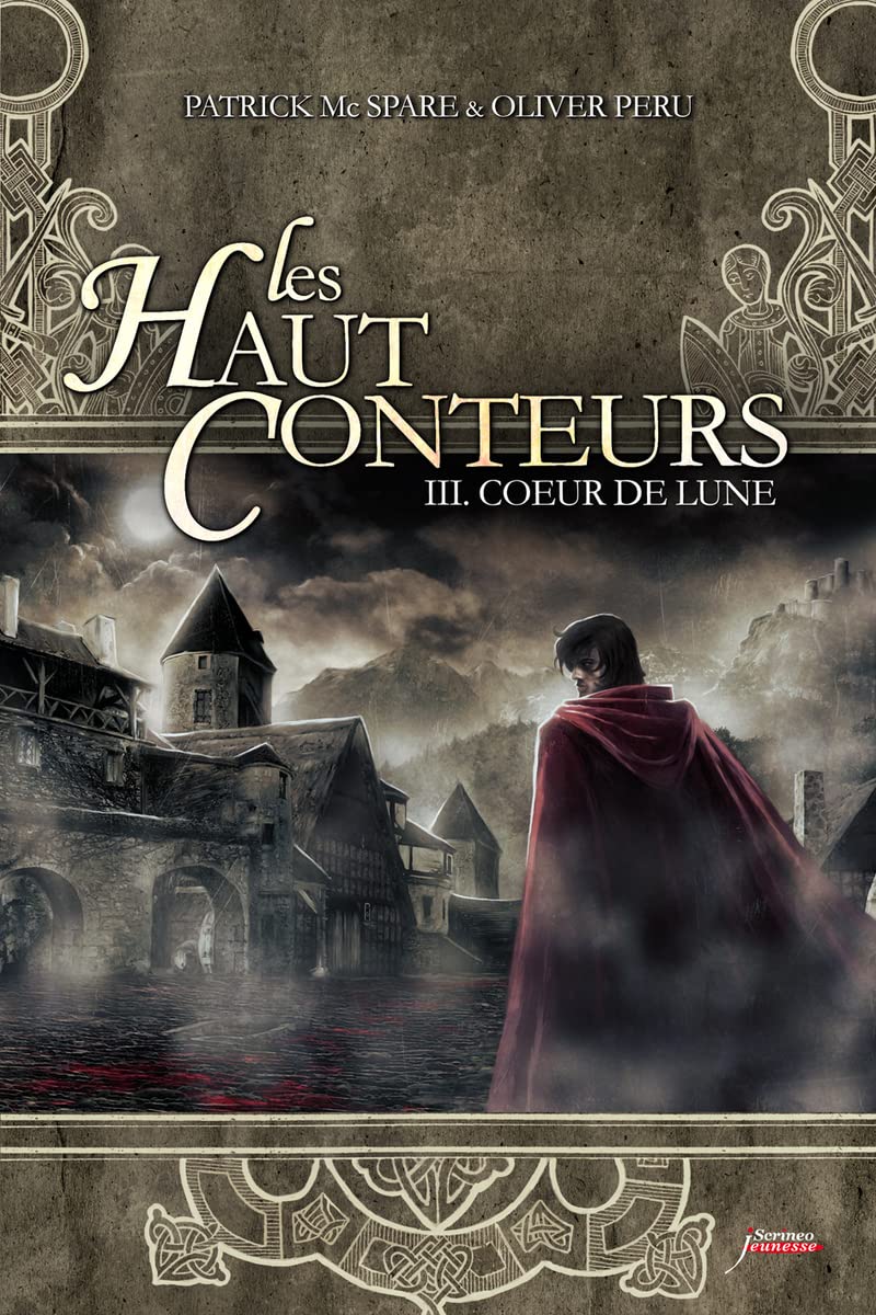 Les Haut-Conteurs, Tome 3 : Coeur de lune- Prix des Incorruptibles 2012 book