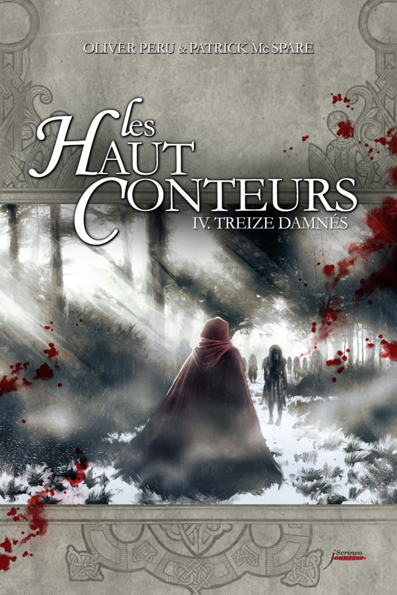 Les Haut-Conteurs, Tome 4 : Treize damnés - Prix des Incorruptibles 2012 book