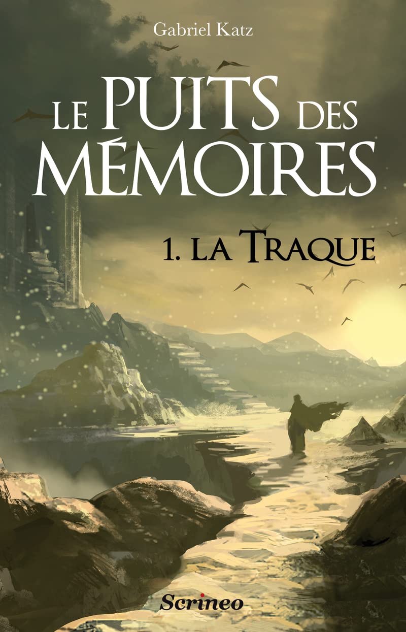Le puits des mémoires, Tome 1 : La traque - Prix des Imaginales 2013 book