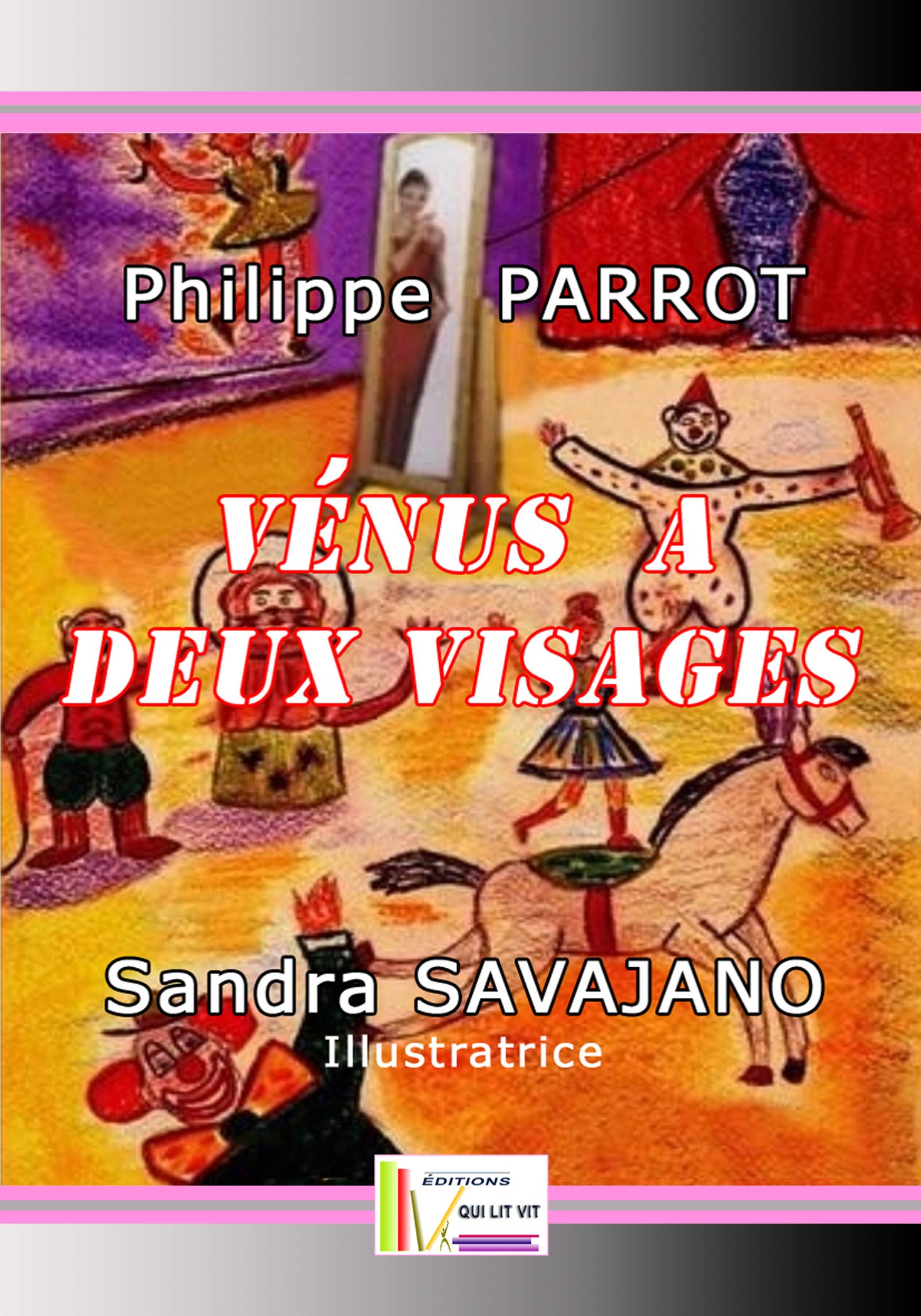 Vénus a deux Visages de Philippe Parrot illustré par Sandra Savajano book