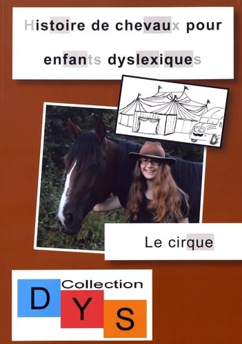 Histoire de chevaux pour enfants dyslexiques: Le cirque Books