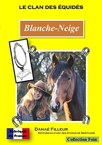 Le clan des equides - blanche-neige book
