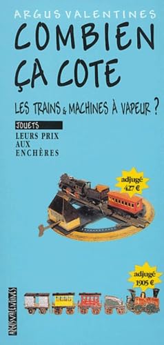 Combien ça cote les trains et machines à vapeur ? Books