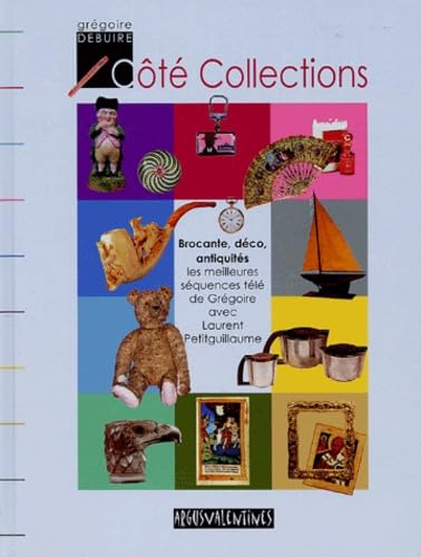 Côté Collections: Brocante, déco, antiquités book