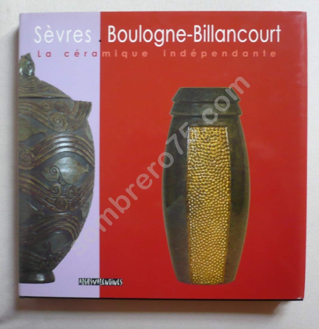 SEVRES . BOULOGNE - BILLANCOURT / La céramique indépendante. Books
