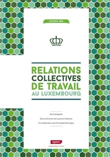relations collectives de travail au luxembourg book