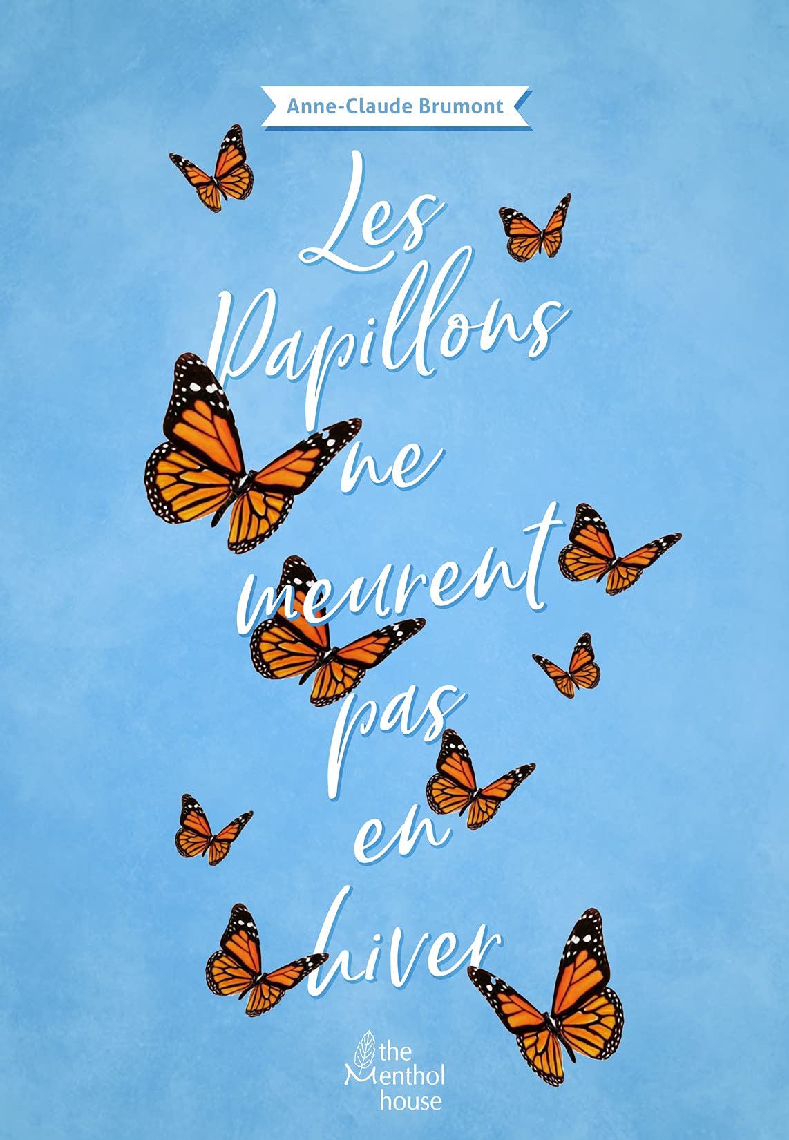 Les papillons ne meurent pas en hiver book