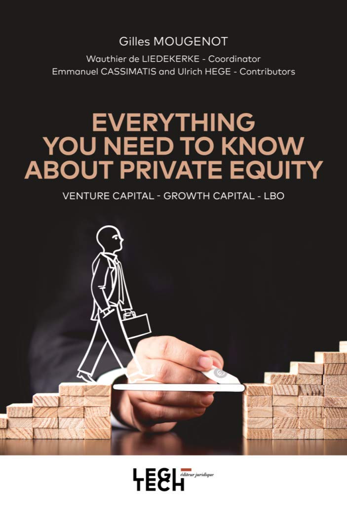 Everything you need to know about private equity VENTURE CAPITAL – GROWTH CAPITAL – LBO book