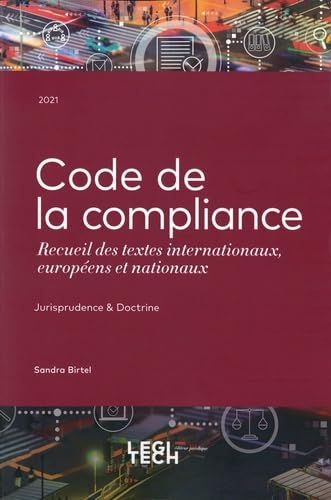 Code de la compliance: Recueil des textes internationaux, européens et nationaux book