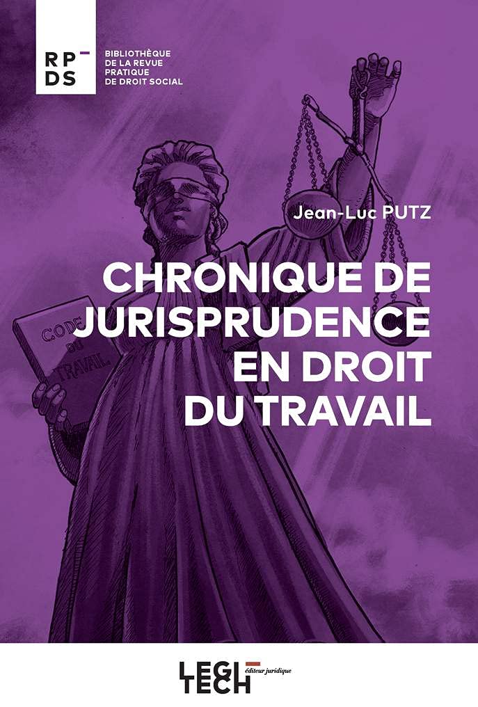 Chronique de jurisprudence en droit du travail book